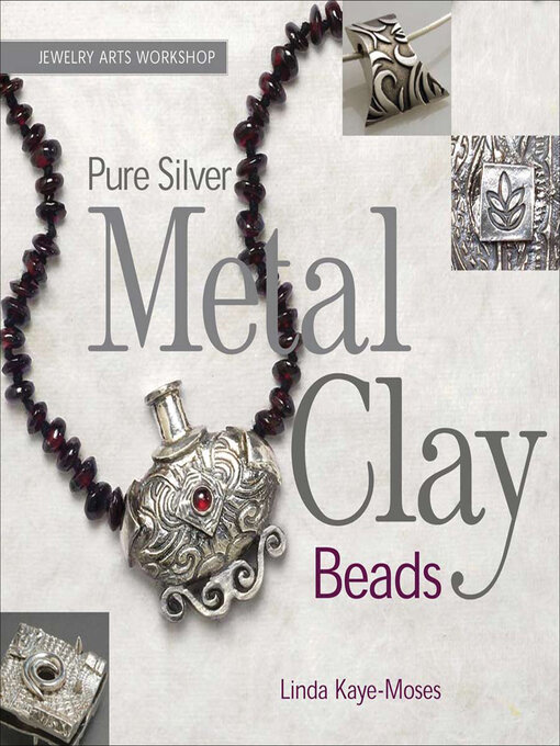 Title details for Pure Silver Metal Clay Beads by Linda Kaye-Moses - Available